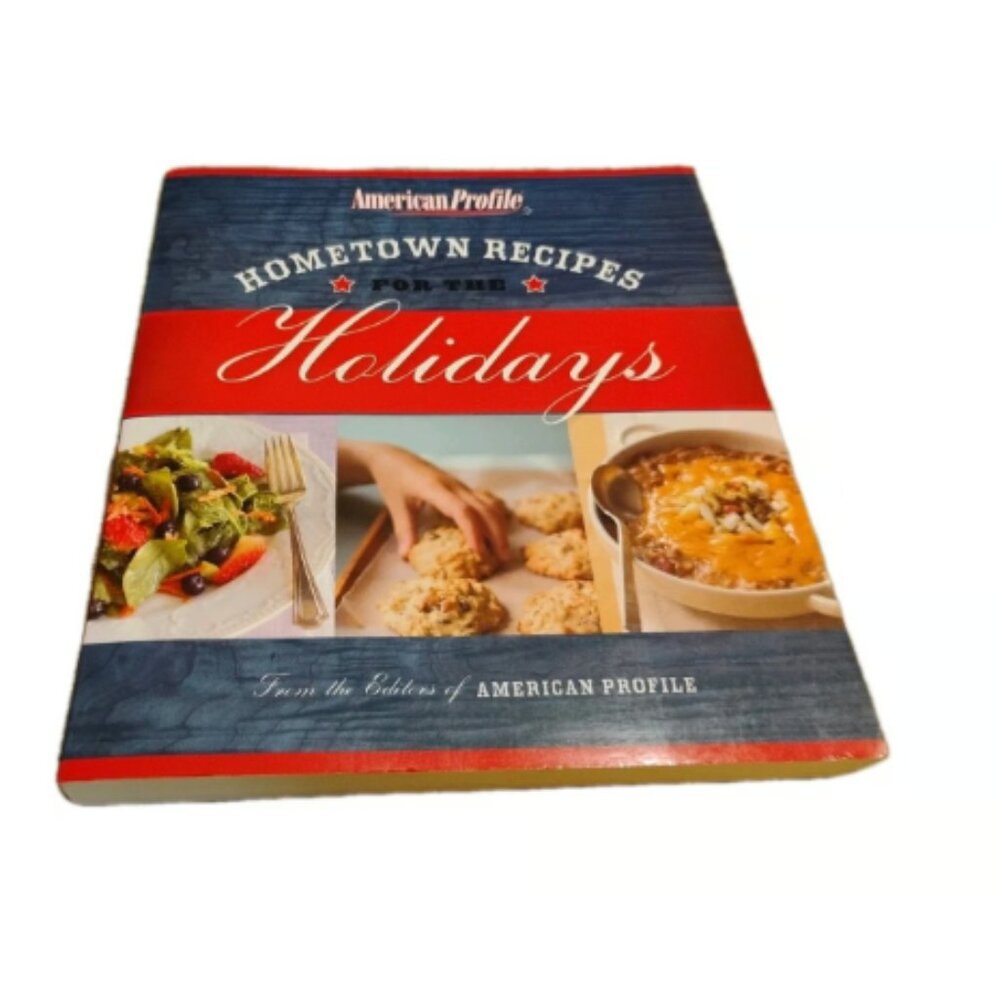 American Profile Hometown Recipes For The Holidays Cookbook 2007 Harper Collins